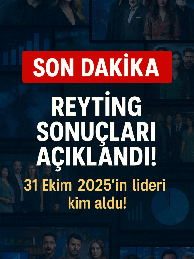 SON DAKİKA | REYTİNG SONUÇLARI AÇIKLANDI! Kim Zirvede?